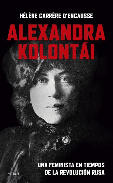 ALEXANDRA KOLONTÁI | 9788491995838 | CARRÈRE D'ENCAUSSE, HÉLÈNE | Llibreria Ombra | Llibreria online de Rubí, Barcelona | Comprar llibres en català i castellà online