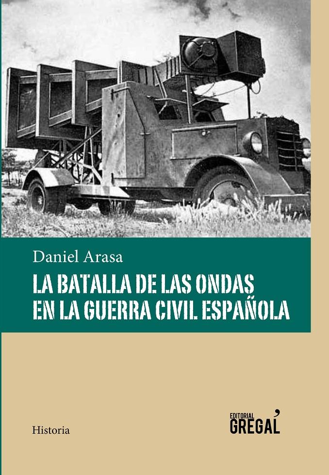 LA BATALLA DE LAS ONDAS EN LA GUERRA CIVIL ESPAÑOLA | 9788494319686 | ARASA, DANIEL | Llibreria Ombra | Llibreria online de Rubí, Barcelona | Comprar llibres en català i castellà online