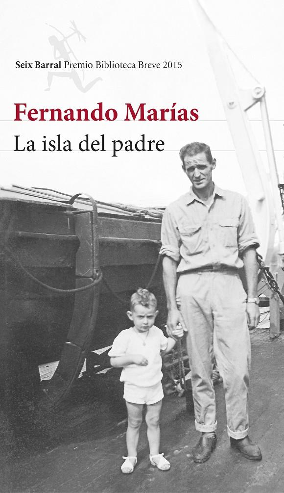 LA ISLA DEL PADRE BIBLIOTECA BREVE 2015 | 9788432224652 | FERNANDO MARÍAS | Llibreria Ombra | Llibreria online de Rubí, Barcelona | Comprar llibres en català i castellà online