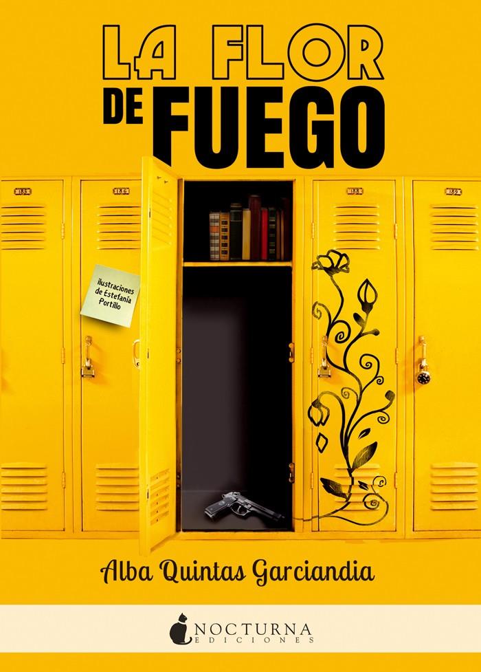 LA FLOR DE FUEGO | 9788416858064 | QUINTAS GARCIANDIA, ALBA | Llibreria Ombra | Llibreria online de Rubí, Barcelona | Comprar llibres en català i castellà online