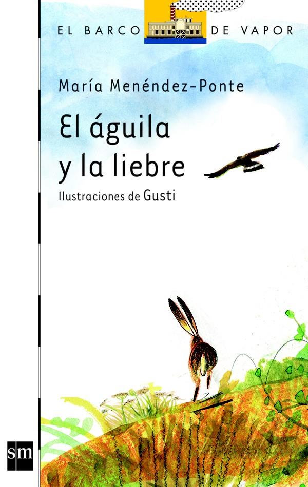 EL AGUILA Y LA LIEBRE | 9788467567892 | MARIA MENÉNDEZ-PONTE | Llibreria Ombra | Llibreria online de Rubí, Barcelona | Comprar llibres en català i castellà online