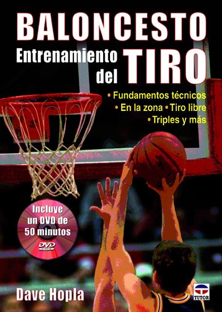 BALONCESTO ENTRENAMIENTO DEL TIRO | 9788479029586 | HOPLA, DAVE | Llibreria Ombra | Llibreria online de Rubí, Barcelona | Comprar llibres en català i castellà online