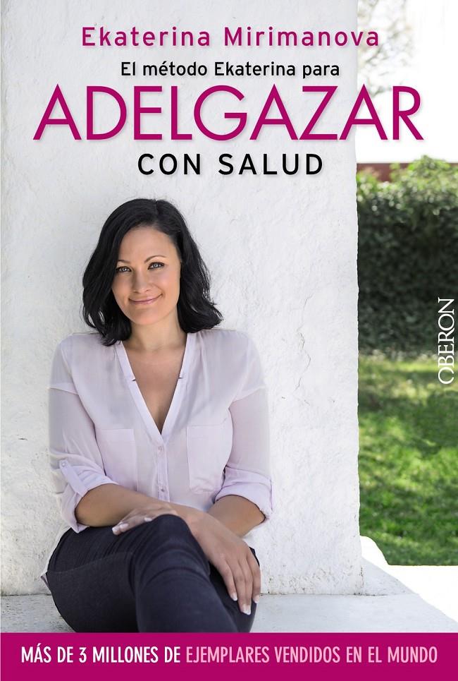 EL MÉTODO EKATERINA PARA ADELGAZAR CON SALUD | 9788441535527 | EKATERINA MIRIMANOVA | Llibreria Ombra | Llibreria online de Rubí, Barcelona | Comprar llibres en català i castellà online