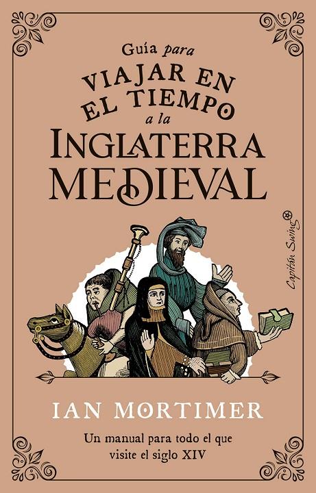 GUÍA PARA VIAJAR EN EL TIEMPO A LA INGLATERRA MEDIEVAL | 9788412554083 | MORTIMER, IAN | Llibreria Ombra | Llibreria online de Rubí, Barcelona | Comprar llibres en català i castellà online