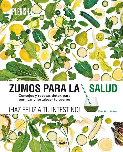 ZUMOS PARA LA SALUD | 9788416177592 | KARA M. L. ROSEN | Llibreria Ombra | Llibreria online de Rubí, Barcelona | Comprar llibres en català i castellà online