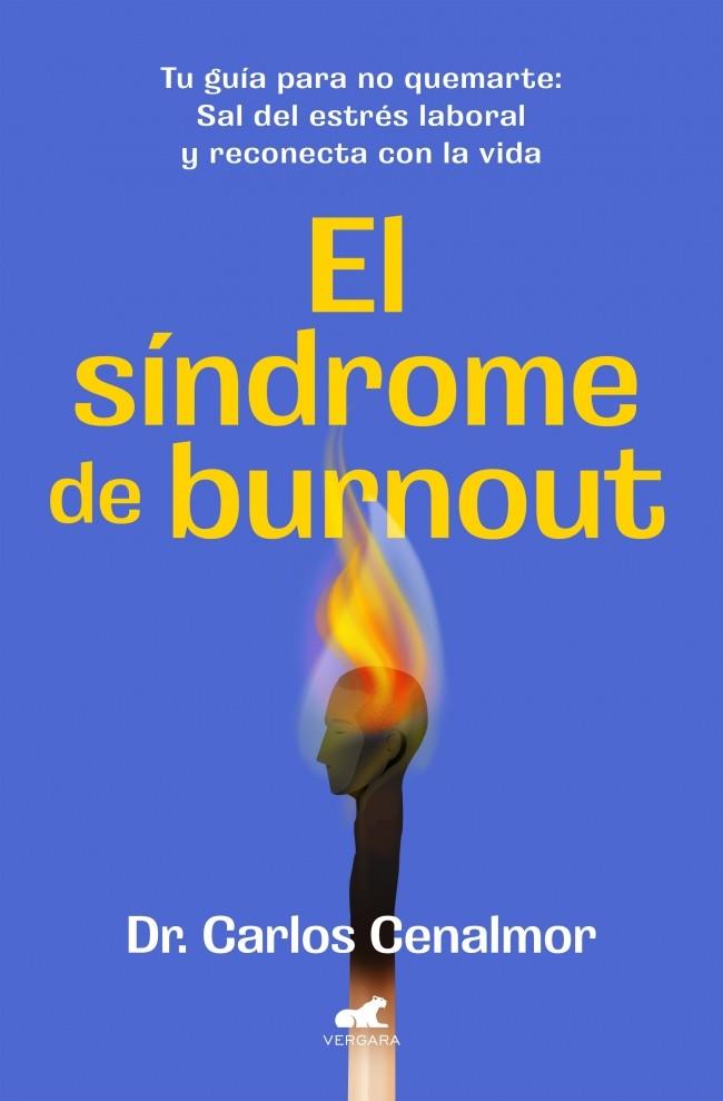 EL SÍNDROME DE BURNOUT | 9788419820525 | CENALMOR, DR. CARLOS | Llibreria Ombra | Llibreria online de Rubí, Barcelona | Comprar llibres en català i castellà online