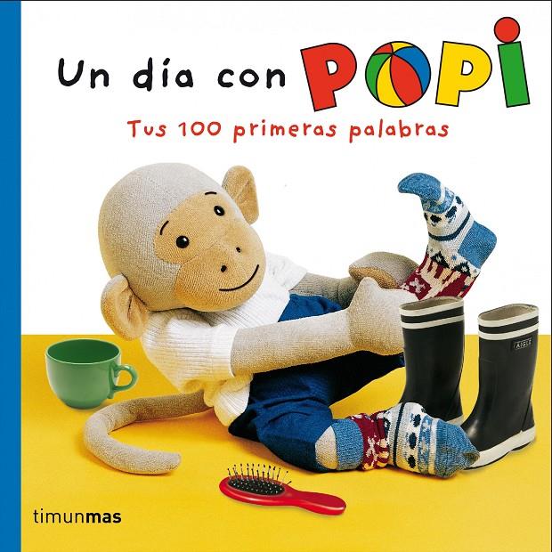 UN DÍA CON POPI TUS 100 PRIMERAS PALABRAS | 9788408064268 | HELEN OXENBURY | Llibreria Ombra | Llibreria online de Rubí, Barcelona | Comprar llibres en català i castellà online