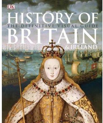 HISTORY OF BRITAIN AND IRELAND | 9781409346265 | DORLING KINDERSLEY | Llibreria Ombra | Llibreria online de Rubí, Barcelona | Comprar llibres en català i castellà online