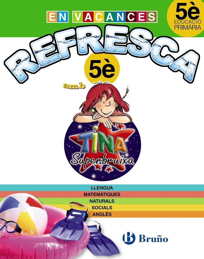 REFRESCA AMB LA TINA 5È PRIMÀRIA | 9788499061931 | Llibreria Ombra | Llibreria online de Rubí, Barcelona | Comprar llibres en català i castellà online