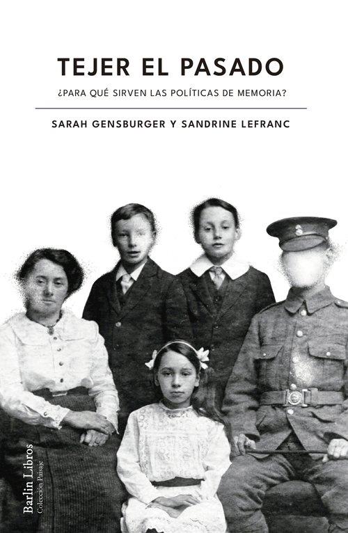 TEJER EL PASADO | 9788412803204 | GENSBURGER, SARAH / LEFRANC, SANDRINE | Llibreria Ombra | Llibreria online de Rubí, Barcelona | Comprar llibres en català i castellà online