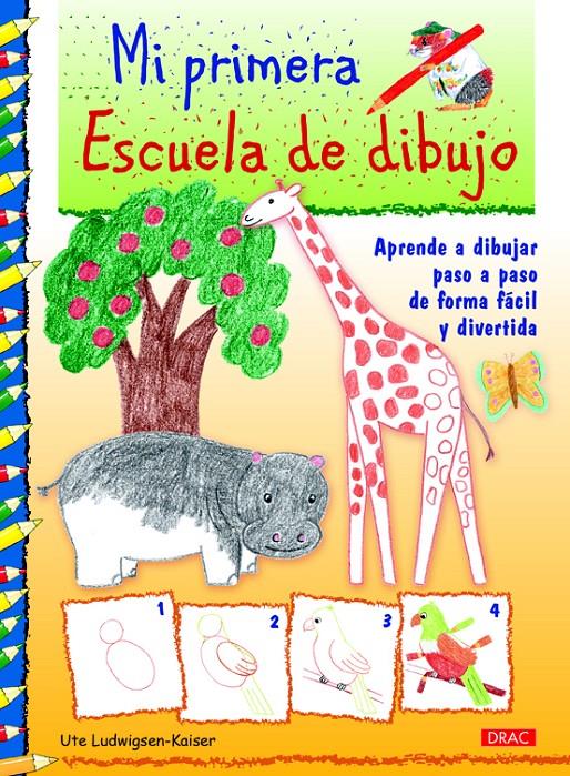 MI PRIMERA ESCUELA DE DIBUJO | 9788498744880 | LUDWIGSEN-KAISER, UTE | Llibreria Ombra | Llibreria online de Rubí, Barcelona | Comprar llibres en català i castellà online