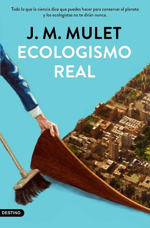 ECOLOGISMO REAL | 9788423359202 | MULET, J.M. | Llibreria Ombra | Llibreria online de Rubí, Barcelona | Comprar llibres en català i castellà online