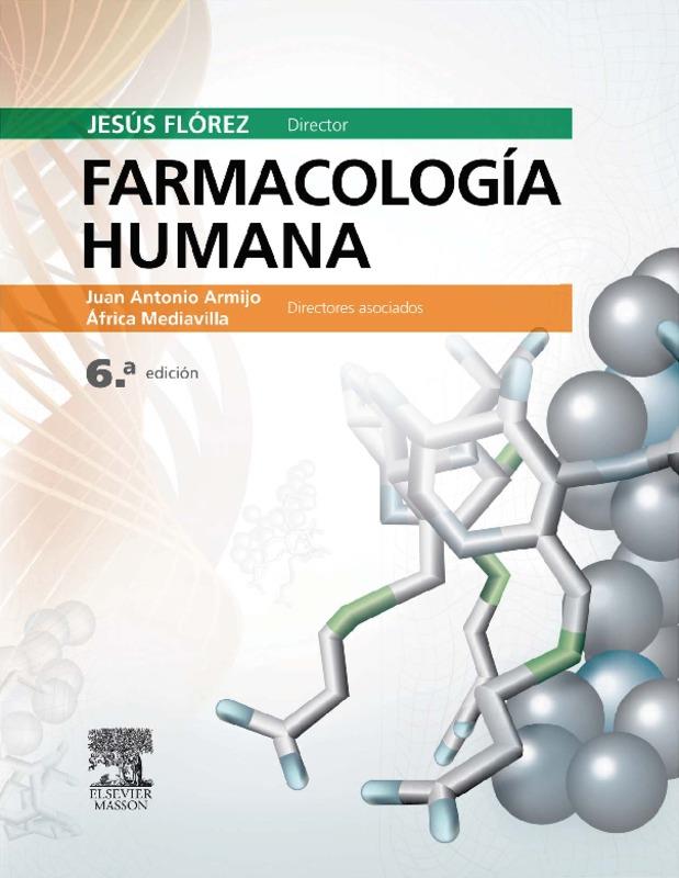 FARMACOLOGÍA HUMANA (6ª ED.) | 9788445823163 | FLÓREZ, JESUS/ARMIJO, JUAN ANTONIO/MEDIAVILLA, AFRICA | Llibreria Ombra | Llibreria online de Rubí, Barcelona | Comprar llibres en català i castellà online