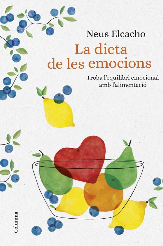 LA DIETA DE LES EMOCIONS | 9788466423380 | ELCACHO ROVIRA, NEUS | Llibreria Ombra | Llibreria online de Rubí, Barcelona | Comprar llibres en català i castellà online