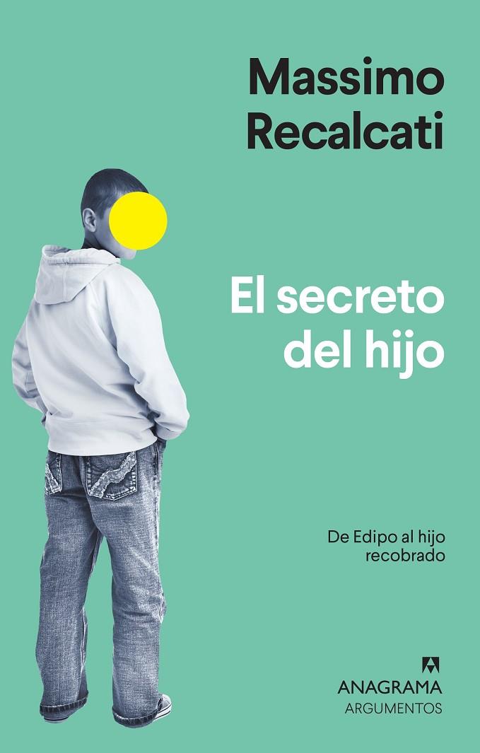 EL SECRETO DEL HIJO | 9788433964526 | RECALCATI, MASSIMO | Llibreria Ombra | Llibreria online de Rubí, Barcelona | Comprar llibres en català i castellà online