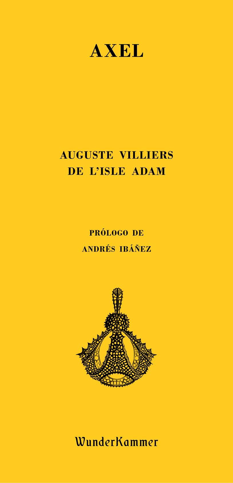 AXEL | 9788494587993 | VILLIERS DE L'ISLE ADAM, AUGUSTE | Llibreria Ombra | Llibreria online de Rubí, Barcelona | Comprar llibres en català i castellà online