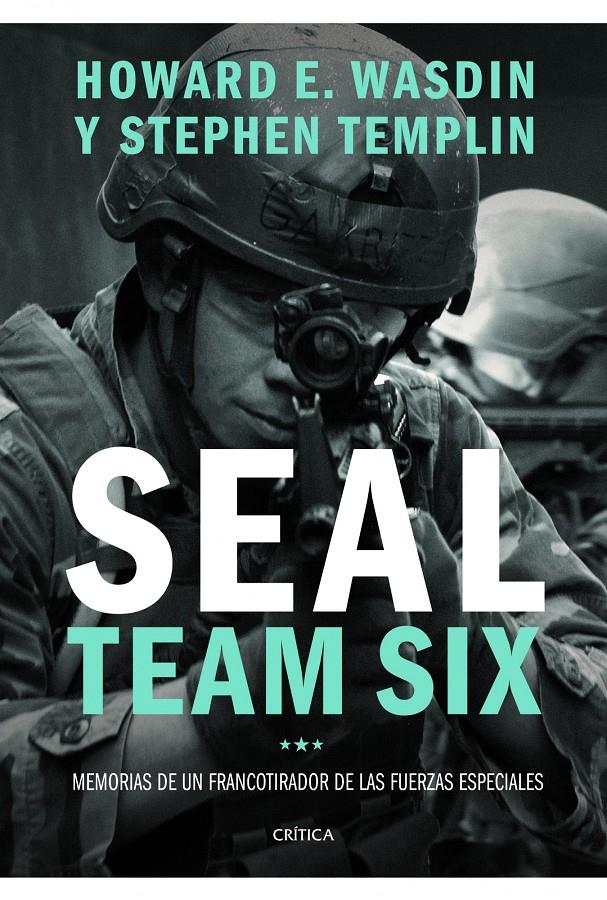 SEAL TEAM SIX MEMORIAS FRANCOTIRADOR DE LAS FUERZAS ESPECIALES | 9788498927238 | STEPHEN TEMPLIN/HOWARD E. WASDIN | Llibreria Ombra | Llibreria online de Rubí, Barcelona | Comprar llibres en català i castellà online