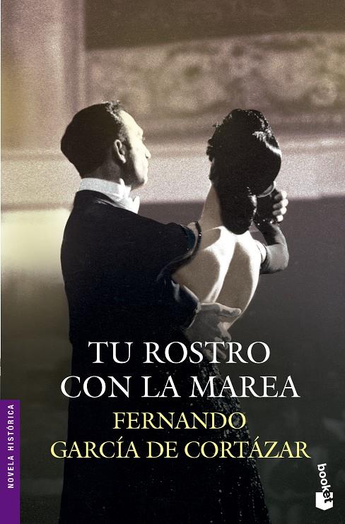 TU ROSTRO CON LA MAREA | 9788427041325 | FERNANDO GARCÍA DE CORTÁZAR | Llibreria Ombra | Llibreria online de Rubí, Barcelona | Comprar llibres en català i castellà online