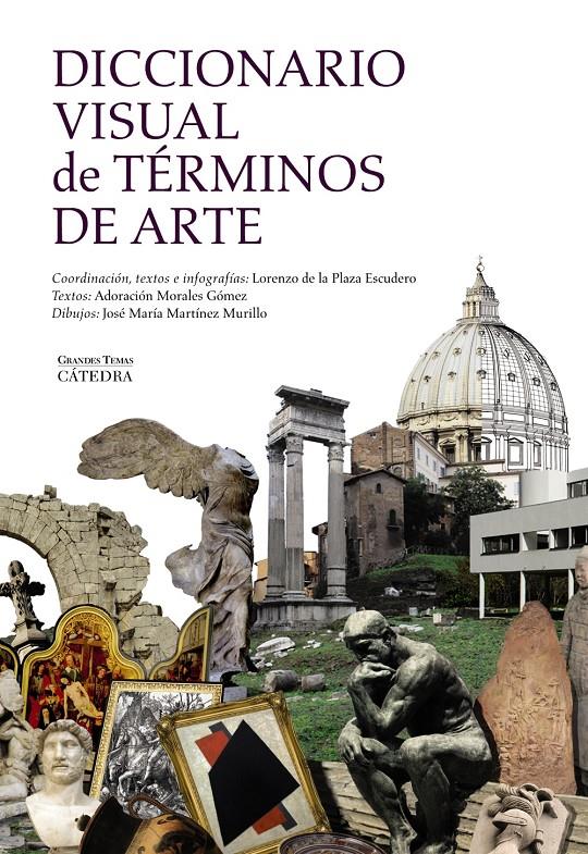 DICCIONARIO VISUAL DE TÉRMINOS DE ARTE | 9788437634418 | PLAZA ESCUDERO, LORENZO DE LA/MARTÍNEZ MURILLO, JOSÉ MARÍA/MORALES GÓMEZ, ADORACIÓN | Llibreria Ombra | Llibreria online de Rubí, Barcelona | Comprar llibres en català i castellà online