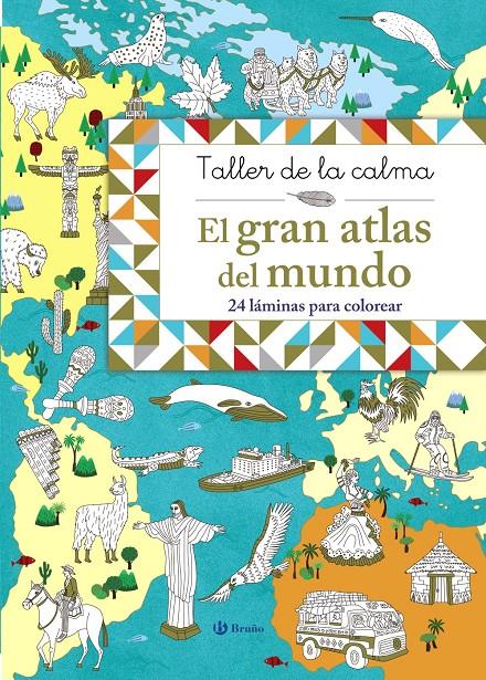 TALLER DE LA CALMA. EL GRAN ATLAS DEL MUNDO | 9788469620861 | VARIOS AUTORES | Llibreria Ombra | Llibreria online de Rubí, Barcelona | Comprar llibres en català i castellà online