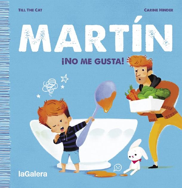 MARTÍN. ¡NO ME GUSTA! | 9788424671372 | TILL THE CAT | Llibreria Ombra | Llibreria online de Rubí, Barcelona | Comprar llibres en català i castellà online