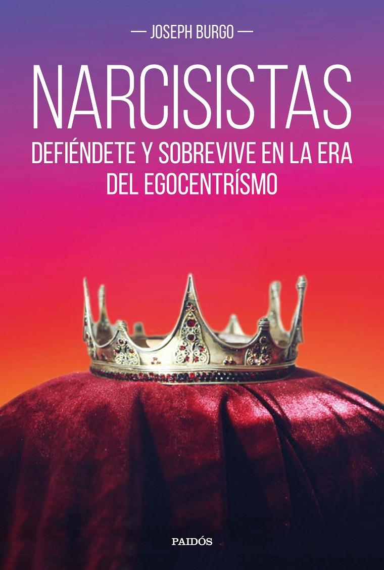 NARCISISTAS | 9788449333569 | BURGO, JOSEPH | Llibreria Ombra | Llibreria online de Rubí, Barcelona | Comprar llibres en català i castellà online