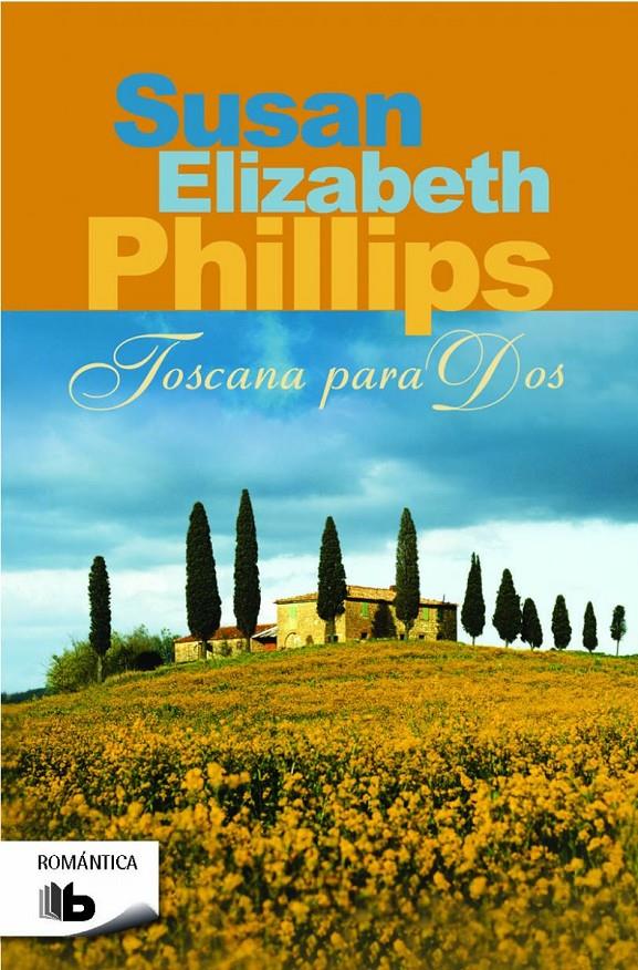 TOSCANA PARA DOS | 9788490701324 | PHILLIPS, SUSAN ELIZABETH | Llibreria Ombra | Llibreria online de Rubí, Barcelona | Comprar llibres en català i castellà online