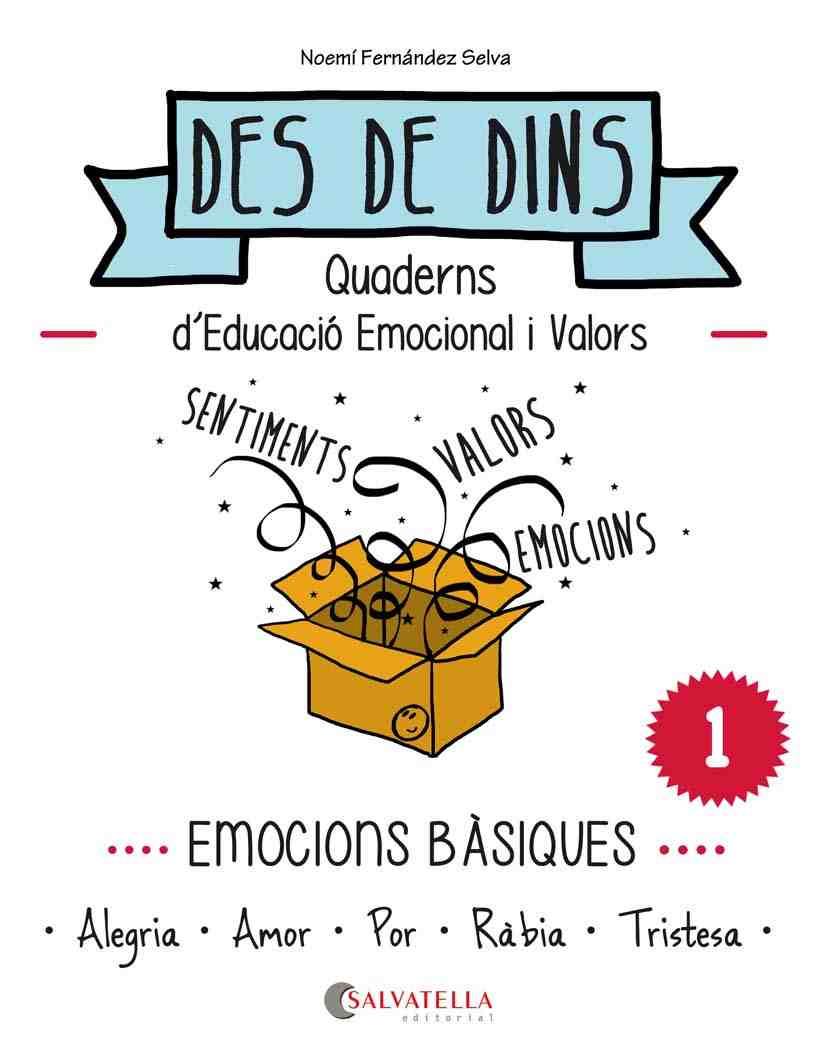 DES DE DINS EMOCIONS BÀSIQUES | 9788484128205 | FERNÁNDEZ SELVA, NOEMÍ | Llibreria Ombra | Llibreria online de Rubí, Barcelona | Comprar llibres en català i castellà online