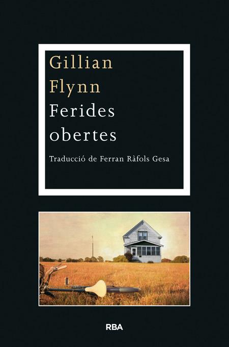 FERIDES OBERTES | 9788482646725 | FLYNN , GILLIAN | Llibreria Ombra | Llibreria online de Rubí, Barcelona | Comprar llibres en català i castellà online