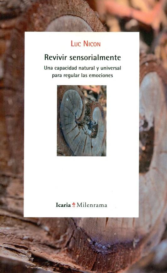 REVIVIR SENSORIALMENTE | 9788498887273 | NICON, LUC | Llibreria Ombra | Llibreria online de Rubí, Barcelona | Comprar llibres en català i castellà online