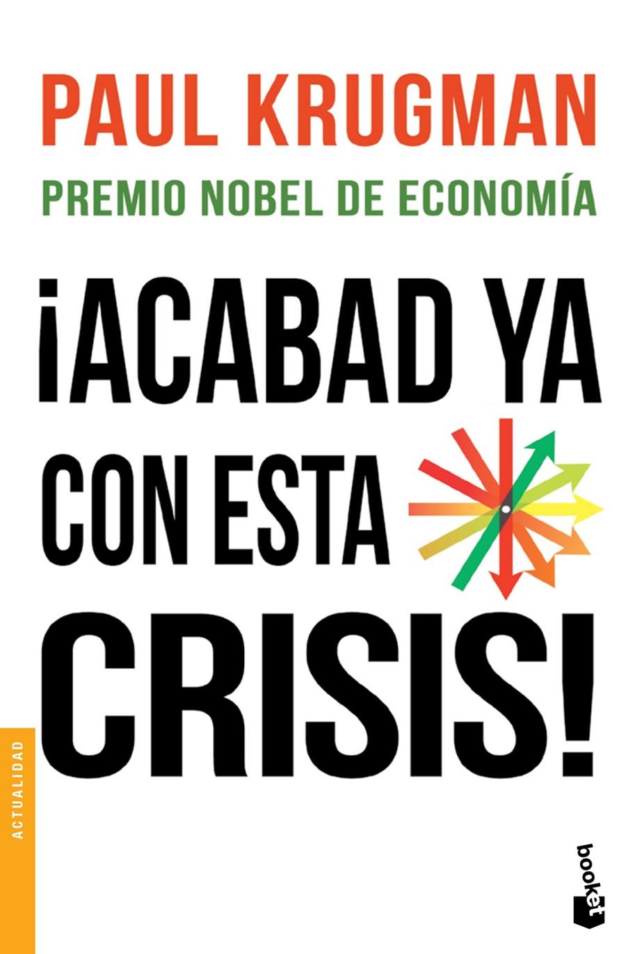 ¡ACABAD YA CON ESTA CRISIS! | 9788408123125 | PAUL KRUGMAN | Llibreria Ombra | Llibreria online de Rubí, Barcelona | Comprar llibres en català i castellà online