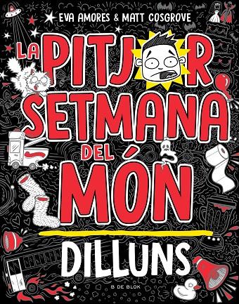 LA PITJOR SETMANA DEL MÓN - DILLUNS | 9788419378446 | COSGROVE, MATT/AMORES, EVA | Llibreria Ombra | Llibreria online de Rubí, Barcelona | Comprar llibres en català i castellà online