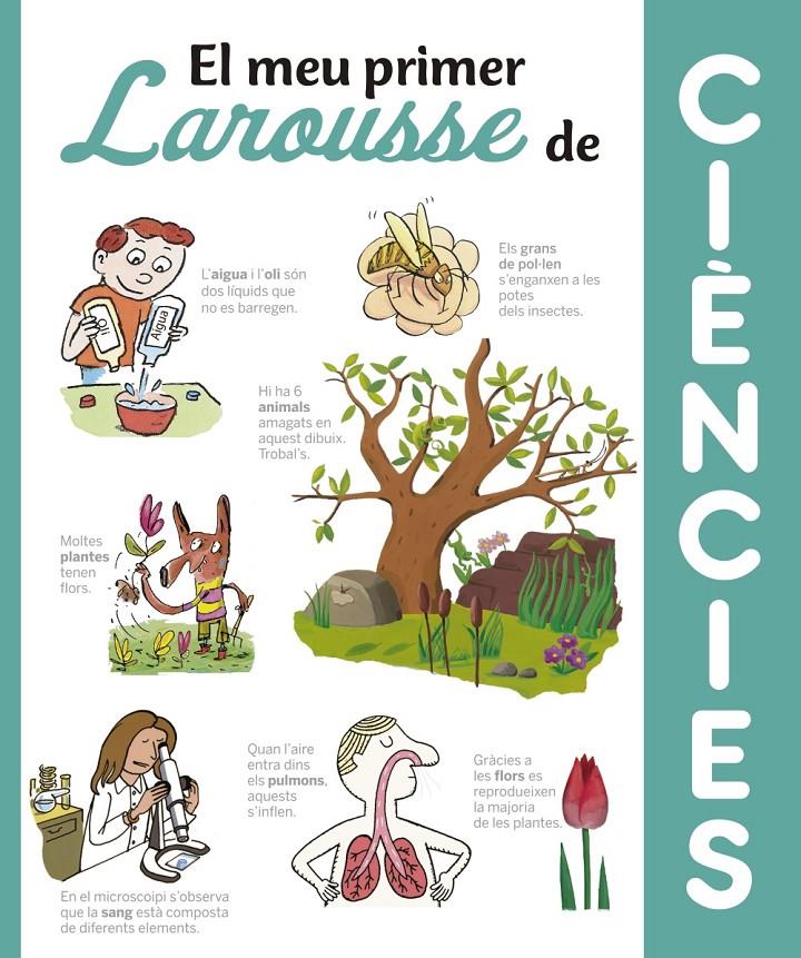 EL MEU PRIMER LAROUSSE DE CIÈNCIES | 9788416641369 | LAROUSSE EDITORIAL | Llibreria Ombra | Llibreria online de Rubí, Barcelona | Comprar llibres en català i castellà online