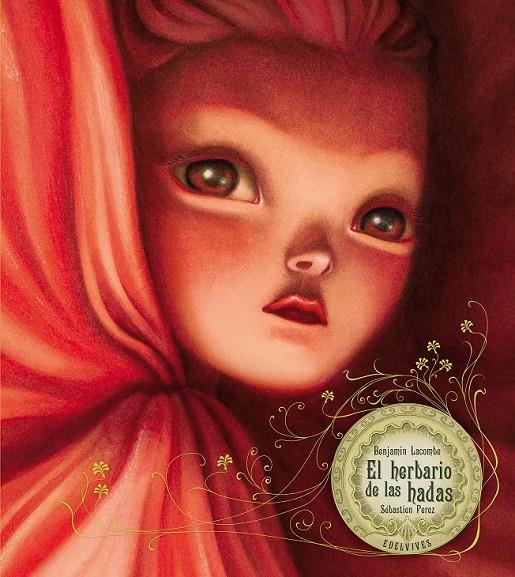 EL HERBARIO DE LAS HADAS | 9788426381828 | BENJAMIN LACOMBE (FRANCÉS)/SEBASTIEN PEREZ (EXTRANJERO) | Llibreria Ombra | Llibreria online de Rubí, Barcelona | Comprar llibres en català i castellà online