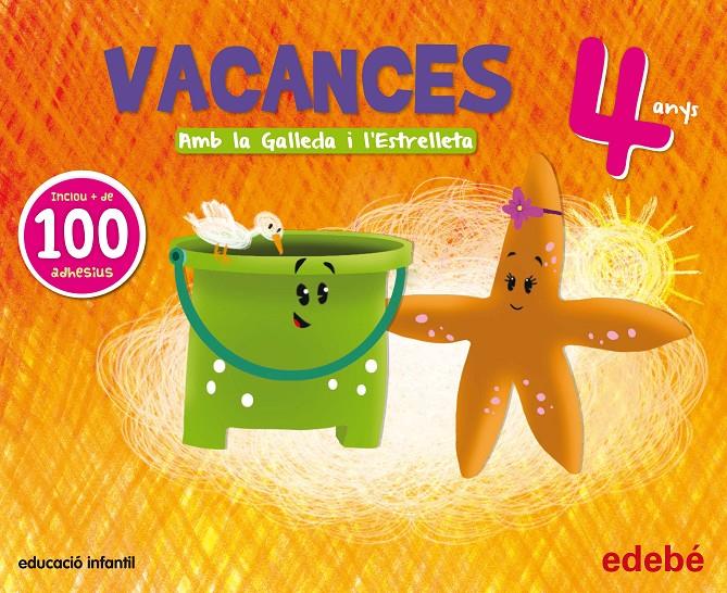 VACANCES 4 ANYS AMB LA GALLEDA I L'ESTRELLETA  | 9788468311173 | EDEBÉ, OBRA COLECTIVA | Llibreria Ombra | Llibreria online de Rubí, Barcelona | Comprar llibres en català i castellà online