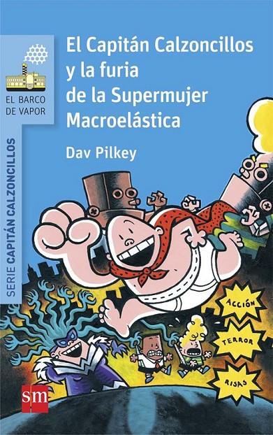 CC. 6 Y LA FURIA DE LA SUPERMUJER MACROELASTICA | 9788467579604 | PILKEY, DAV | Llibreria Ombra | Llibreria online de Rubí, Barcelona | Comprar llibres en català i castellà online