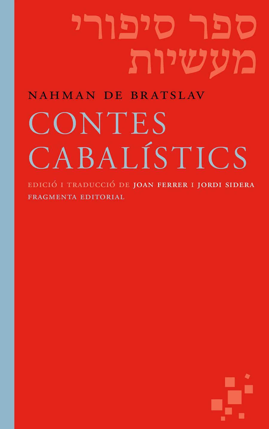 CONTES CABALÍSTICS | 9788415518594 | DE BRATSLAV, NAHMAN | Llibreria Ombra | Llibreria online de Rubí, Barcelona | Comprar llibres en català i castellà online