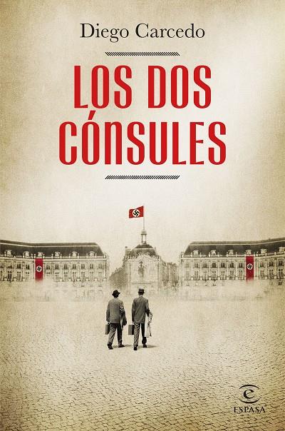 LOS DOS CÓNSULES | 9788467064353 | CARCEDO, DIEGO | Llibreria Ombra | Llibreria online de Rubí, Barcelona | Comprar llibres en català i castellà online