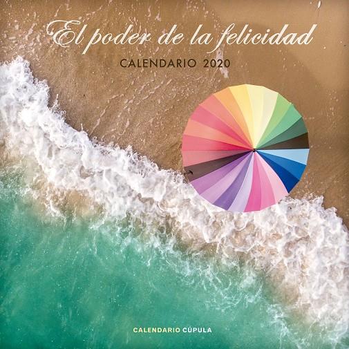 CALENDARIO EL PODER DE LA FELICIDAD 2020 | 9788448026103 | AA. VV. | Llibreria Ombra | Llibreria online de Rubí, Barcelona | Comprar llibres en català i castellà online