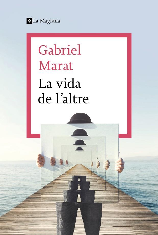 LA VIDA DE L'ALTRE | 9788412425307 | MARAT, GABRIEL | Llibreria Ombra | Llibreria online de Rubí, Barcelona | Comprar llibres en català i castellà online