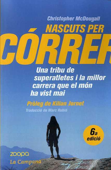 NASCUTS PER CÓRRER | 9788416457373 | MCDOUGALL, CRISTOPHER | Llibreria Ombra | Llibreria online de Rubí, Barcelona | Comprar llibres en català i castellà online