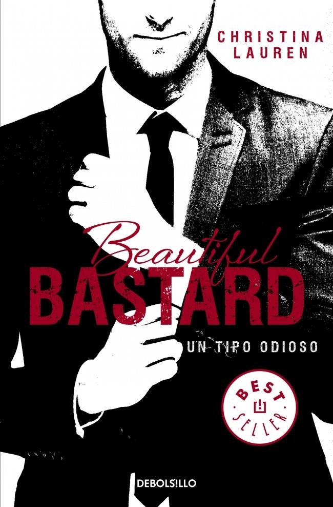 BEAUTIFUL BASTARD. UN TIPO ODIOSO | 9788490623183 | LAUREN,CHRISTINA | Llibreria Ombra | Llibreria online de Rubí, Barcelona | Comprar llibres en català i castellà online