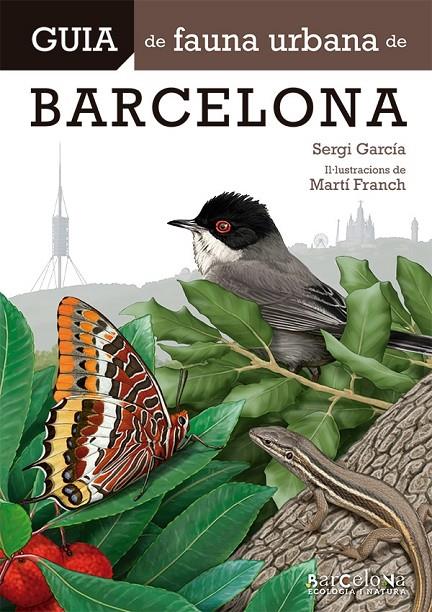 GUIA DE FAUNA URBANA DE BARCELONA | 9788413563022 | GARCIA RODRÍGUEZ, SERGI | Llibreria Ombra | Llibreria online de Rubí, Barcelona | Comprar llibres en català i castellà online