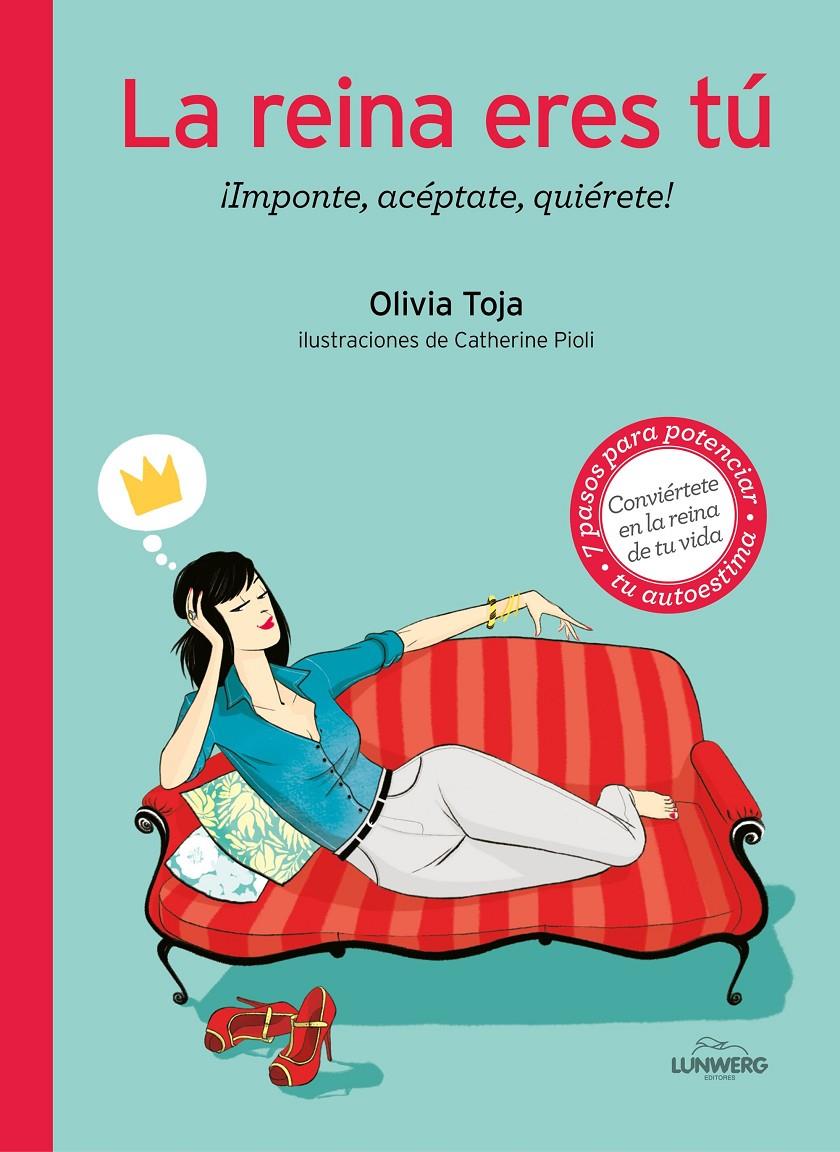 LA REINA ERES TÚ | 9788416177462 | OLIVIA TOJA/CATHERINE PIOLI | Llibreria Ombra | Llibreria online de Rubí, Barcelona | Comprar llibres en català i castellà online