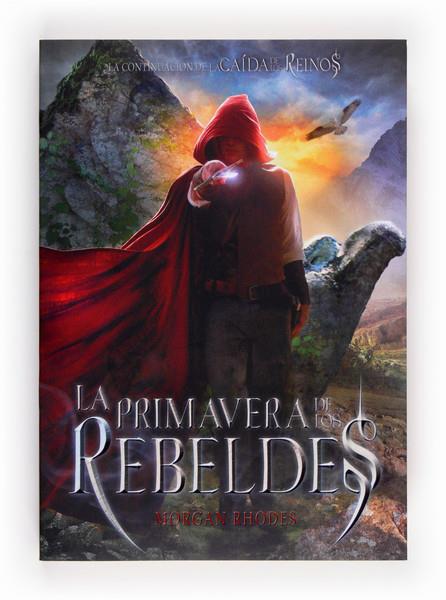 LA PRIMAVERA DE LOS REBELDES | 9788467569452 | RHODES, MORGAN | Llibreria Ombra | Llibreria online de Rubí, Barcelona | Comprar llibres en català i castellà online