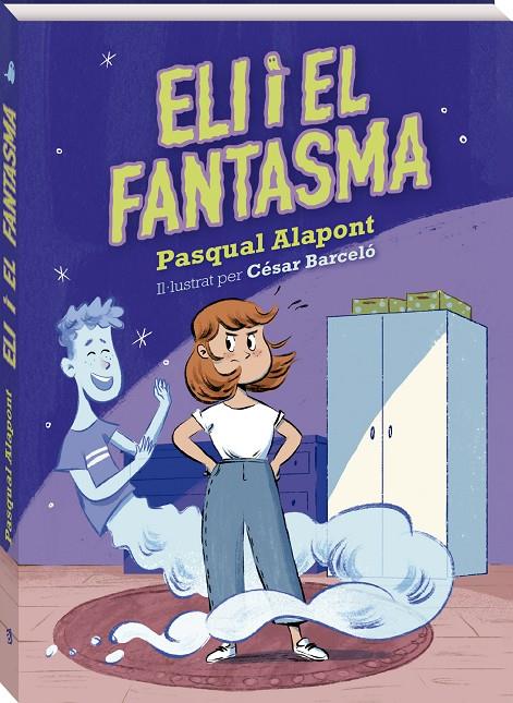 ELI I EL FANTASMA | 9788419913098 | ALAPONT, PASQUAL | Llibreria Ombra | Llibreria online de Rubí, Barcelona | Comprar llibres en català i castellà online