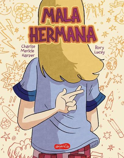 MALA HERMANA. ¿QUÉ SIGNIFICA SER UNA BUENA HERMANA? | 9788418774669 | HARPER, CHARISE MERICLE | Llibreria Ombra | Llibreria online de Rubí, Barcelona | Comprar llibres en català i castellà online