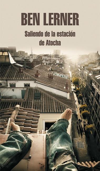 SALIENDO DE LA ESTACIÓN DE ATOCHA | 9788439739258 | LERNER, BEN | Llibreria Ombra | Llibreria online de Rubí, Barcelona | Comprar llibres en català i castellà online