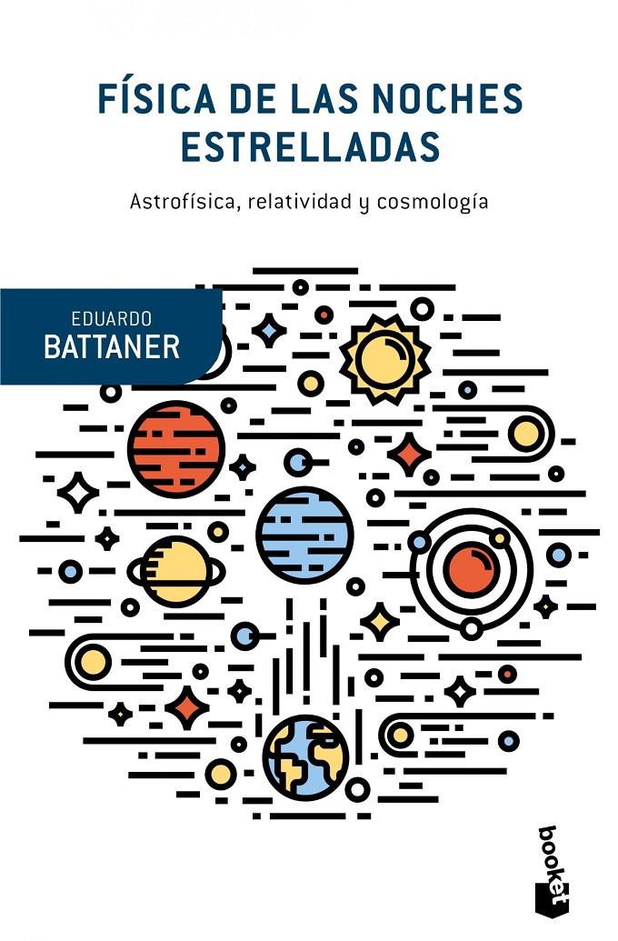 FÍSICA DE LAS NOCHES ESTRELLADAS | 9788490660867 | EDUARDO BATTANER | Llibreria Ombra | Llibreria online de Rubí, Barcelona | Comprar llibres en català i castellà online