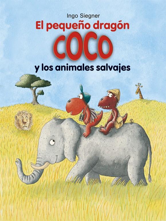 EL PEQUEÑO DRAGÓN COCO Y LOS ANIMALES SALVAJES | 9788424662370 | SIEGNER, INGO | Llibreria Ombra | Llibreria online de Rubí, Barcelona | Comprar llibres en català i castellà online